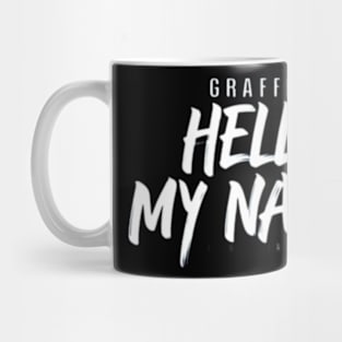 Graffiti Hello My Name Mug